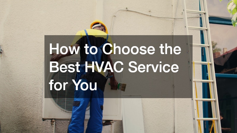 How to Choose the Best HVAC Service for You